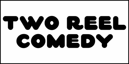 Two Reel Comedy JNL Font Poster 2