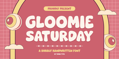 Gloomie Saturday Font Poster 1