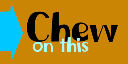 Chew On This Font Poster 1