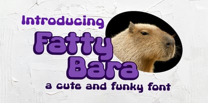 Fattybara Font Poster 1