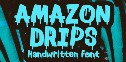 Amazon Drips Font Poster 1