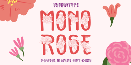 Mono Rose Fuente Póster 1