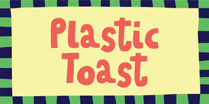 Plastic Toast Font Poster 1