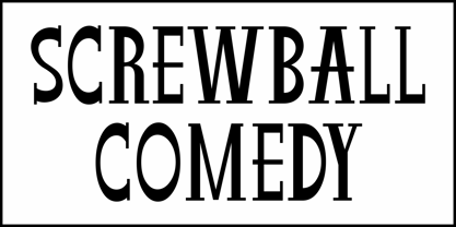 Screwball Comedy JNL Font Poster 2