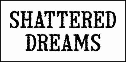 Shattered Dreams JNL Font Poster 2