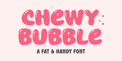 Chewy Bubble Font Poster 1