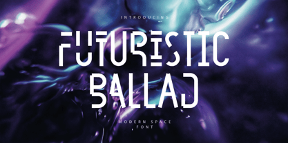Futuristic Ballad Font Poster 1