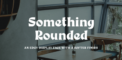 Something Rounded Font Poster 1
