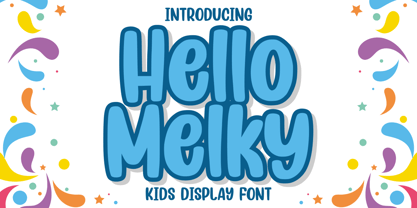 Hello Melky Font Poster 1