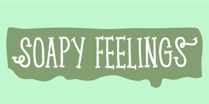 Soapy Feelings Font Poster 1