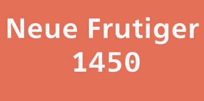 Neue Frutiger 1450 Font Poster 5