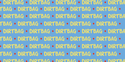 Dirtbag Fuente Póster 6