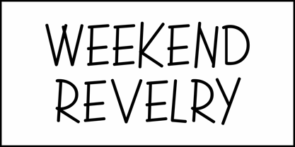 Weekend Revelry JNL Font Poster 2