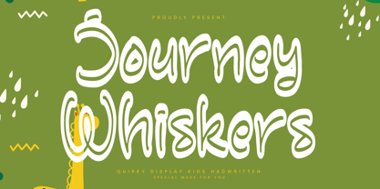 Journey Whiskers Font Poster 1