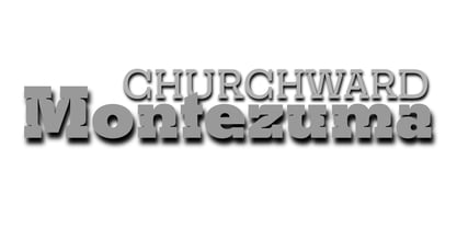 Churchward Montezuma Font Poster 2