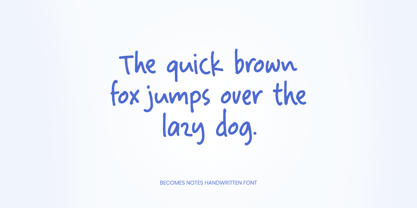 Becomes Notes Font Poster 8