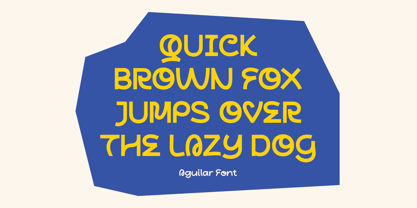 Aguilar Playful Display Font Poster 10