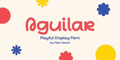 Aguilar Playful Display Font Poster 1