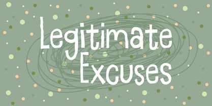 Legitimate Excuses Font Poster 1