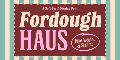 Fordough Haus Font Poster 1