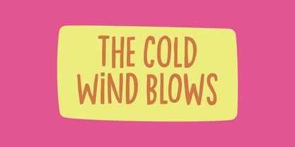 The cold wind blows Font Poster 1
