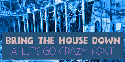 Bring The House Down Font Poster 1