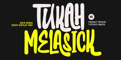 MC Tukah Melasick Font Poster 1