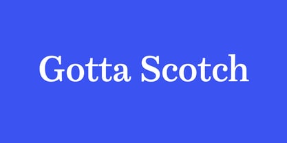 Gotta Scotch Font Poster 1