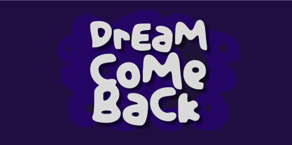 Dream Comeback Font Poster 1