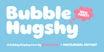 Bubble Hugshy Font Poster 1