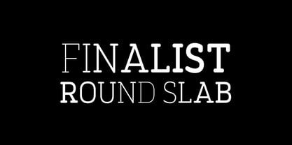 Finalist Round Slab Font Poster 2