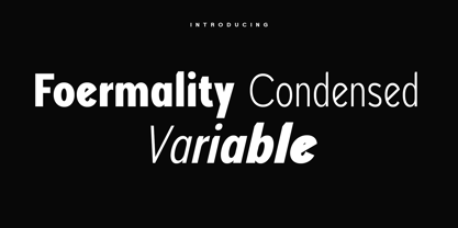 Foermality Condensed Variable Font Poster 1