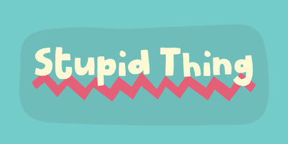 Stupid Thing Font Poster 1