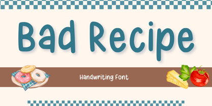 Bad Recipe Font Poster 1