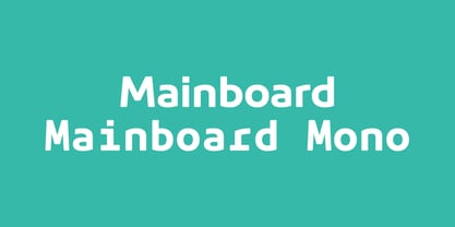 Mainboard Mono Font Poster 13
