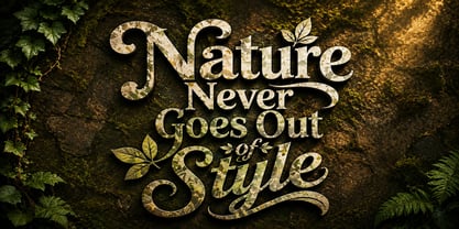 Nature Never Goes Out Of Style Font Poster 2