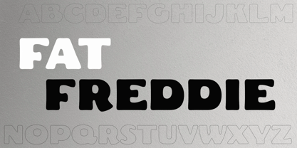 Fat Freddie Font Poster 1