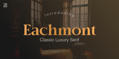 ZIA Eachmont Font Poster 1