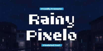 Rainy Pixelo Font Poster 1