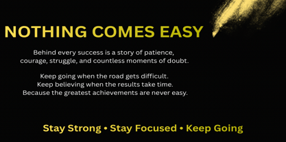 Nothing Comes Easy Font Poster 4