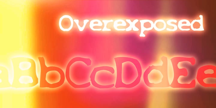 Overexposed Font Poster 3