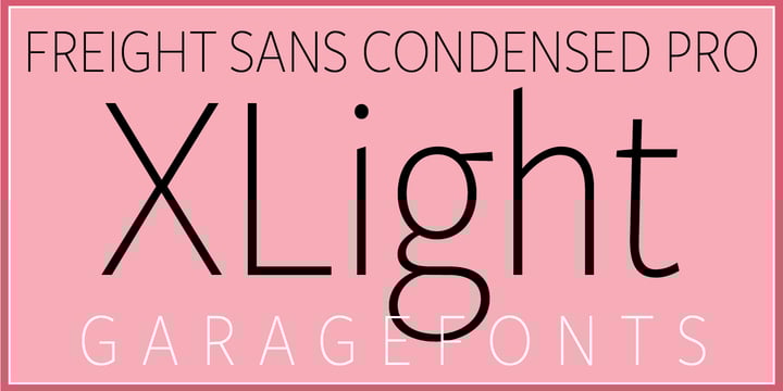 Freight Sans HCnd Pro Hairlines
