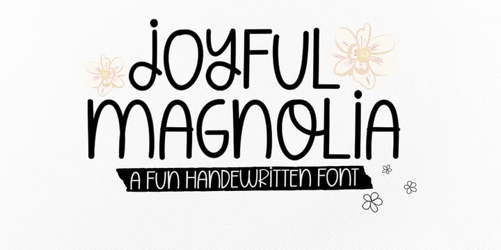 Joyful Magnolia Font Poster 1