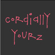 Cordially Yourz™
