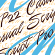 P22 Casual Script™