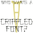 Crippled Font