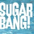 Sugarbang