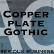 Copperplate Gothic