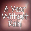 A Year Without Rain