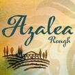 Azalea Rough